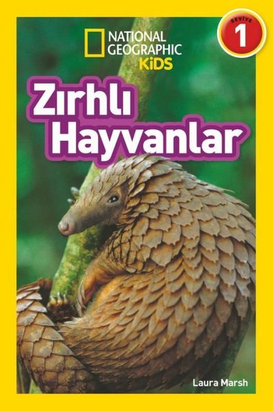 Zırhlı Hayvanlar - National Geographic Kids - Seviye 1