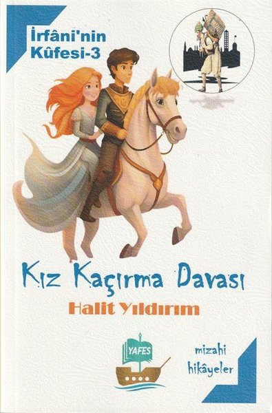 Kız Kaçırma Davası - İrfani'nin Küfesi 3