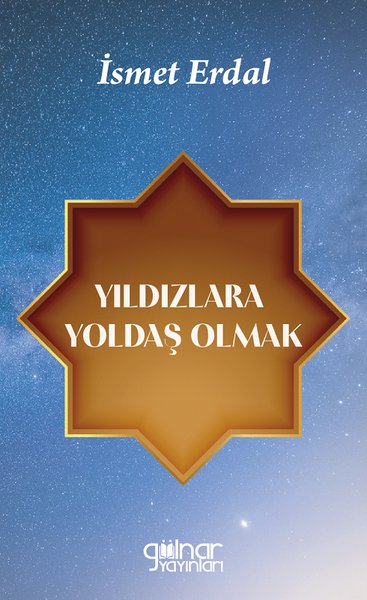 Yıldızlara Yoldaş Olmak