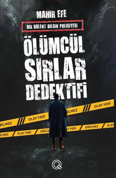 Ölümcül Sırlar Dedektifi - Bir Bülent Bilgin Polisiyesi