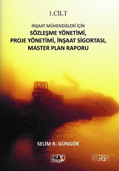 İnşaat Mühendisleri İçin Teklif Hazırlama İş Gücü ve Makine Gücü Performans Değerleri 1. Cilt