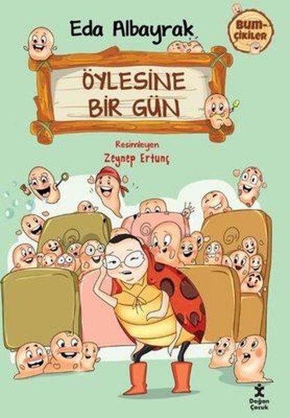 İmzalı - Öylesine Bir Gün - Bumçikiler 2