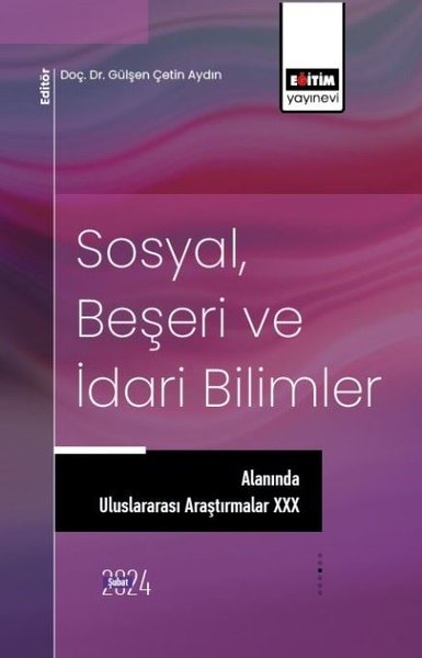 Sosyal Beşeri ve İdari Bilimler Alanında Uluslararası Araştırmalar 30