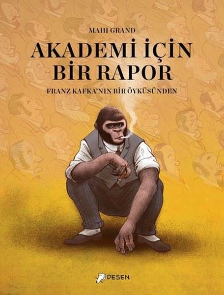 Akademi İçin Bir Rapor - Franz Kafka'nın Bir Öyküsünden