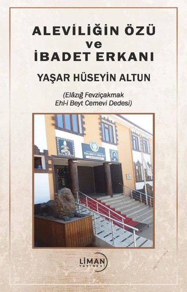 Aleviliğin Özü ve İbadet Erkanı