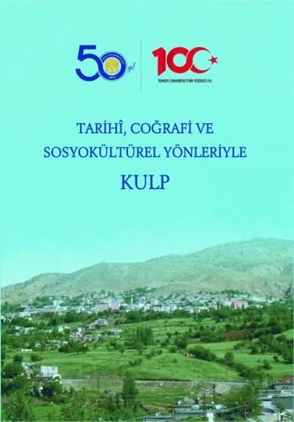 Tarihi Coğrafi ve Sosyokültürel Yönleriyle Kulp