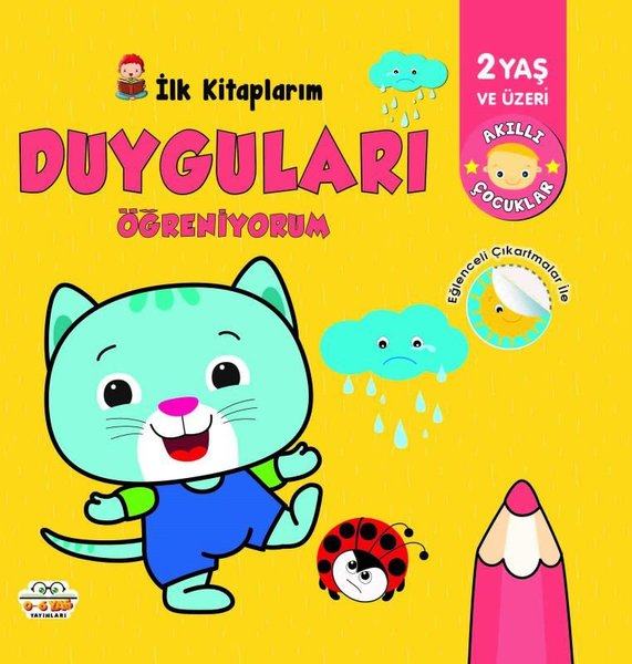 İlk Kitaplarım - Duyguları Öğreniyorum - 2 Yaş ve Üzeri