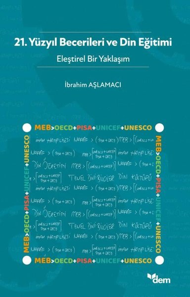 21.Yüzyıl Becerileri ve Din Eğitimi - Eleştirel Bir Yaklaşım