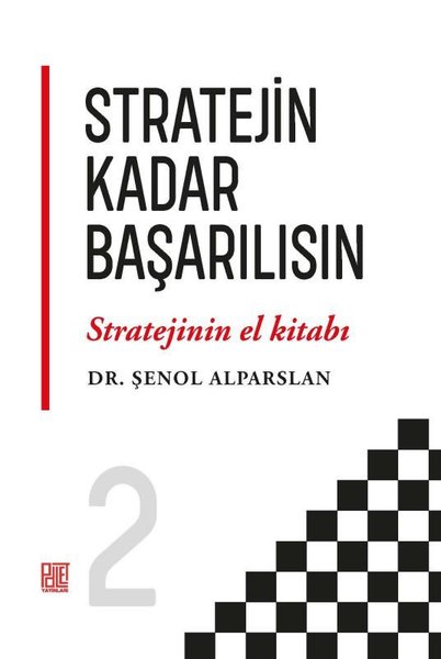 Stratejin Kadar Başarılısın - Stratejinin El Kitabı 2