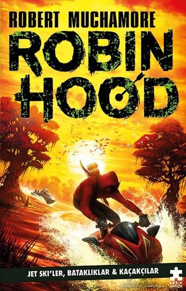 Robin Hood 3 - Jet Ski'ler Bataklıklar ve Kaçakçılar