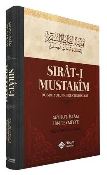 Sırat-ı Mustakim - Doğru Yolun Gerektirdikleri