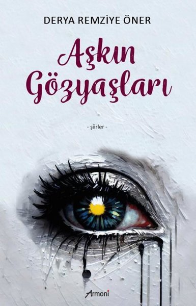 Aşkın Gözyaşları - Şiirler