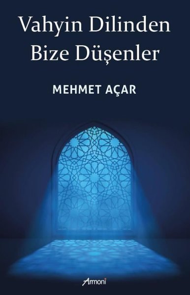 Vahyin Dilinden Bize Düşenler