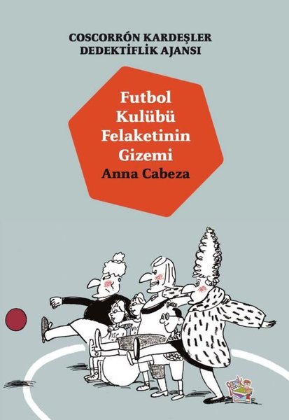 Futbol Kulübü Felaketinin Gizemi - Coscorron Kardeşler Dedektiflik Ajansı