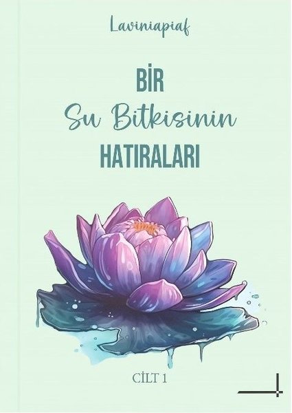 Bir Su Bitkisinin Hatıraları Cilt 1