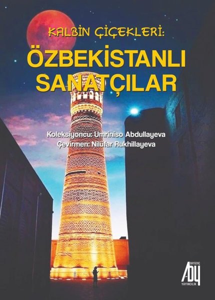 Kalbin Çiçekleri: Özbekistanlı Sanatçılar