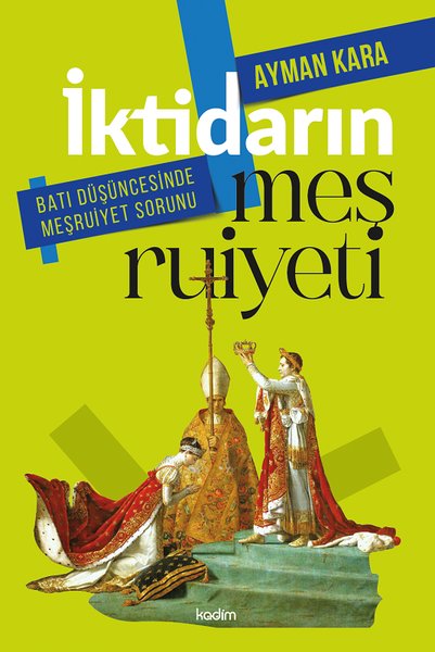 İktidarın Meşruiyeti - Batı Düşüncesinde Meşruiyet Sorunu