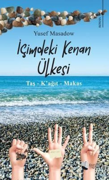 İçimdeki Kenan Ülkesi: Taş - K'ağıt - Makas