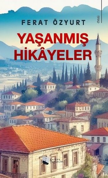 Yaşanmış Hikayeler