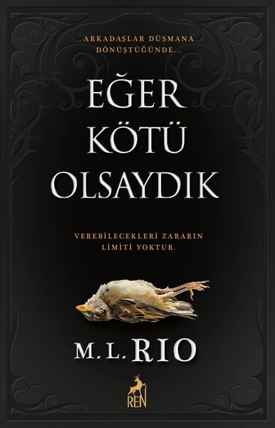 Eğer Kötü Olsaydık