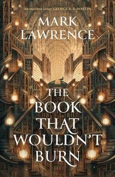 Book That Wouldn’t Burn (Library Trilogy)