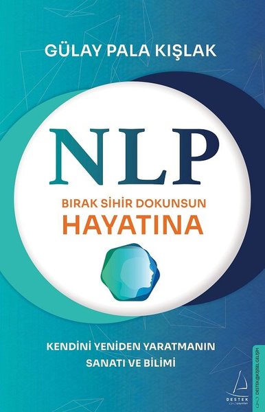 NLP - Bırak Sihir Dokunsun Hayatına - Kendini Y...