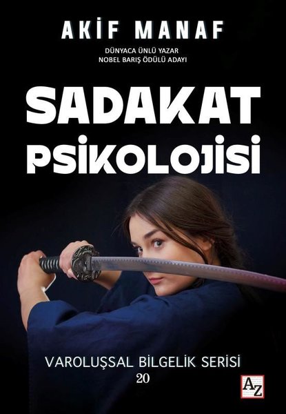 Sadakat Psikolojisi - Varoluşsal Bilgelik Serisi 20