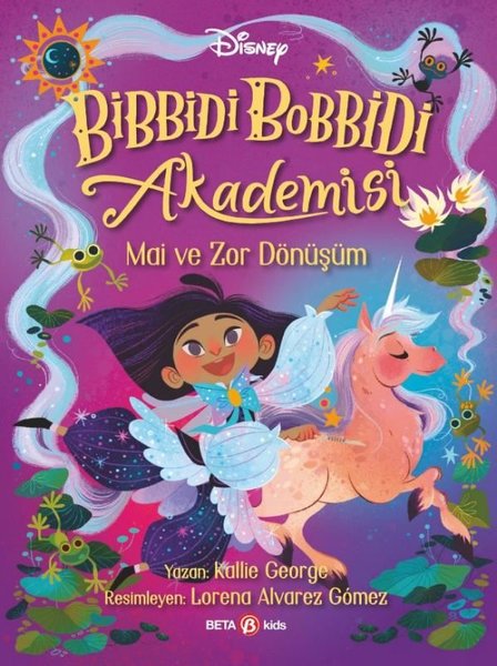 Disney Bibbidi Bobbidi Akademisi - Mai ve Zor Dönüşüm