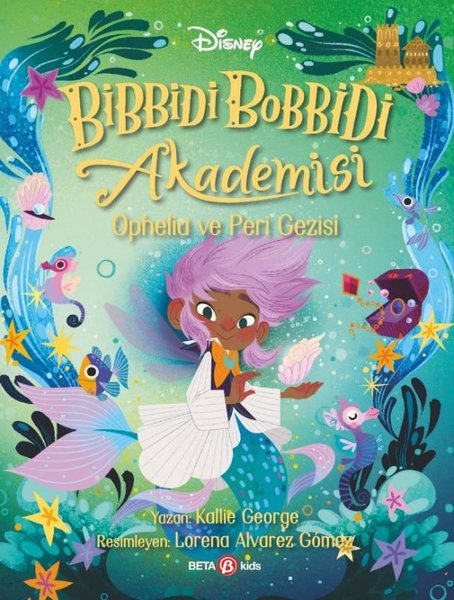 Disney Bibbidi Bobbidi Akademisi - Ophelia ve Peri Gezisi