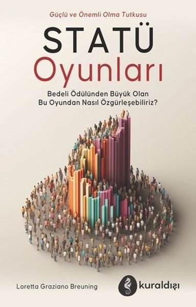 Statü Oyunları - Güç ve Önemli Olma Tutkusu