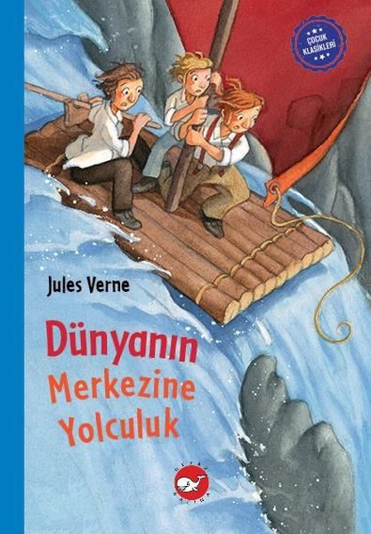 Dünyanın Merkezine Yolculuk - Çocuk Klasikleri