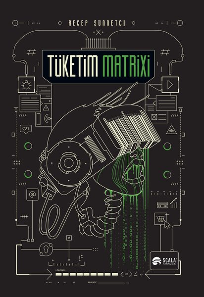 Tüketim Matrixi - Tüketim ve Teknolojiyle Şekillenen Yeni Dünya Düzeni