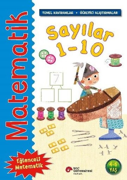 Matematik - Sayılar 1 - 10-Temel Kavramlar Öğretici Alıştırmalar 4 - 6 Yaş