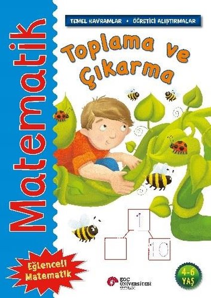 Matematik - Toplama ve Çıkarma - Temel Kavramlar Öğretici Alıştırmalar 4 - 6 Yaş