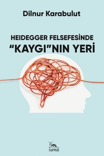 Heidegger Felsefesinde Kaygı'nın Yeri