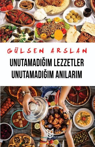 Unutamadığım Lezzetler - Unutamadığım Anılarım