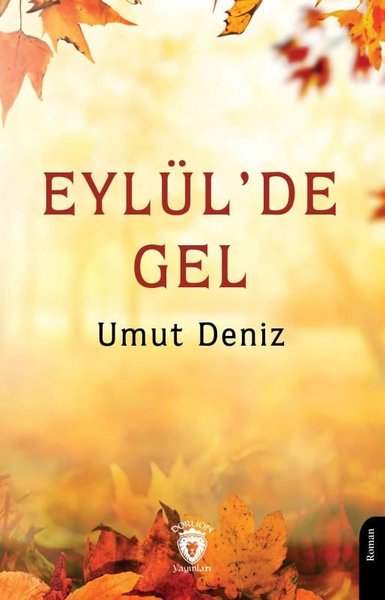 Eylül'de Gel