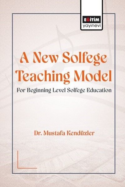 A New Solfege Teaching Model for Beginning Level Solfege