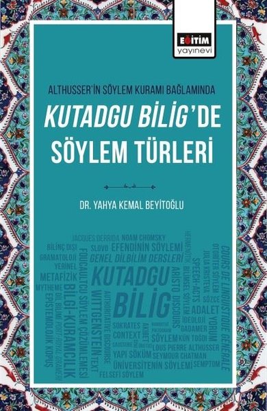 Althusserin Söylem Kuramı Bağlamında Kutadgu Bilig'de Söylem Türleri