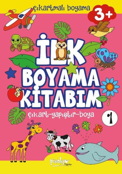 Çıkartmalı İlk Boyama Kitabım 1 - 3+ Yaş