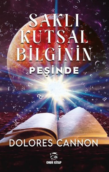 Saklı Kutsal Bilginin Peşinde