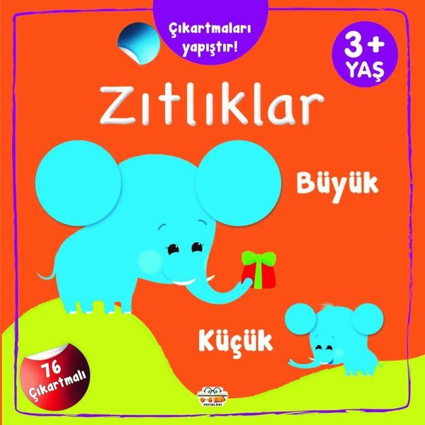 Zıtlıklar - Çıkarmaları Yapıştır! Büyük - Küçük + 3 Yaş