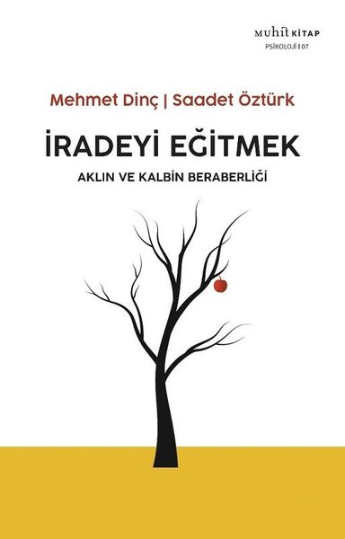 İradeyi Eğitmek - Aklın ve Kalbin Beraberliği