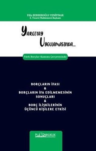 Borçların İfası & Borçların İfa Edilmemesinin Sonuçları & Borç İlişkilerinin Üçüncü Kişilere Etkisi