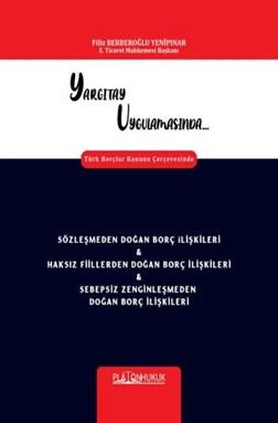 Sözleşmeden Doğan Borç İlişkileri & Haksız Fiillerden Doğan Borç İlişkileri&Sebepsiz Zenginleşmeden