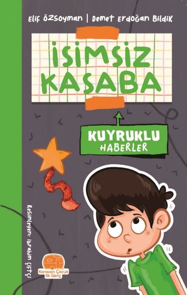 Kuyruklu Haberler - İsimsiz Kasaba