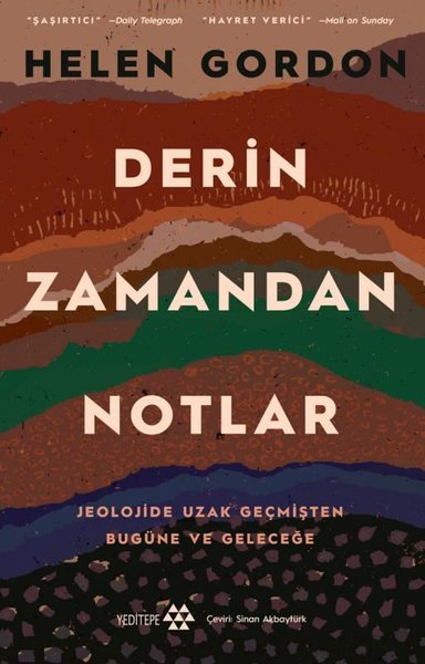 Derin Zamandan Notlar - Jeolojide Uzak Geçmişten Bugüne ve Geleceğe