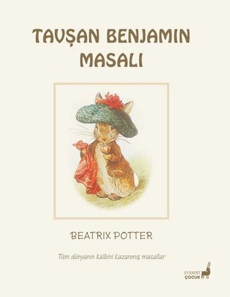 Tavşan Benjamin Masalı - Tüm Dünyanın Kalbini Kazanmış Masallar