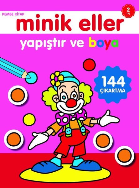 Minik Eller Yapıştır ve Boya Pempe Kitap 2 Yaş