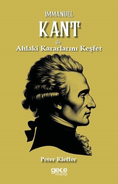 Immanuel Kant İle Ahlaki Kararlarını Keşfet